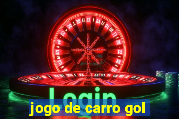 jogo de carro gol